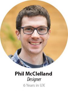 Phil Mcclelland, Designer, 6 years in UX